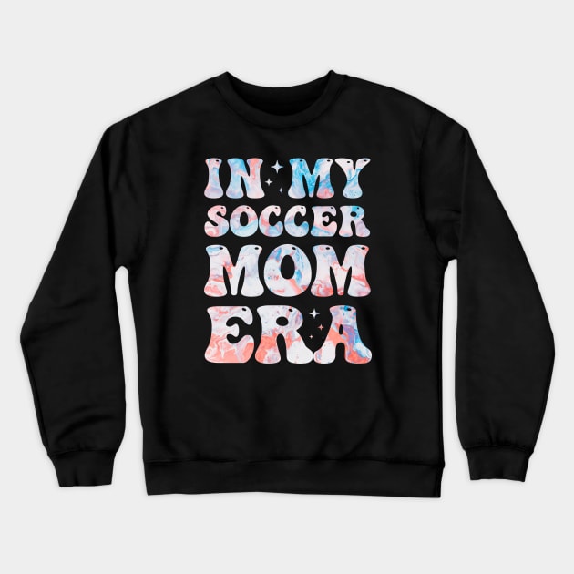 In My Soccer Mom Era Colorful Soccer Mama Crewneck Sweatshirt by Rare Bunny